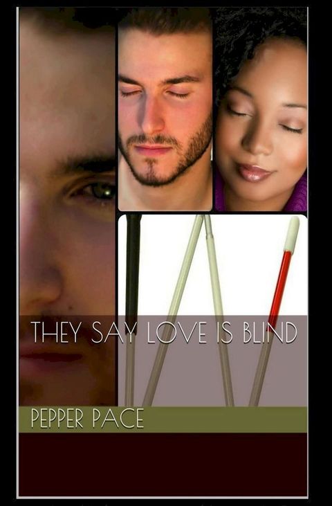 They Say Love Is Blind(Kobo/電子書)