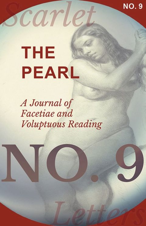 The Pearl - A Journal of Facetiae and Voluptuous Reading - No. 9(Kobo/電子書)