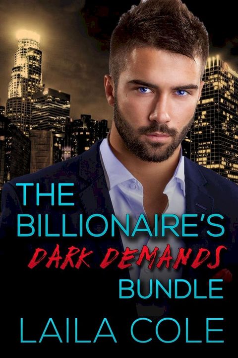 The Billionaire's Dark Demands - Bundle(Kobo/電子書)