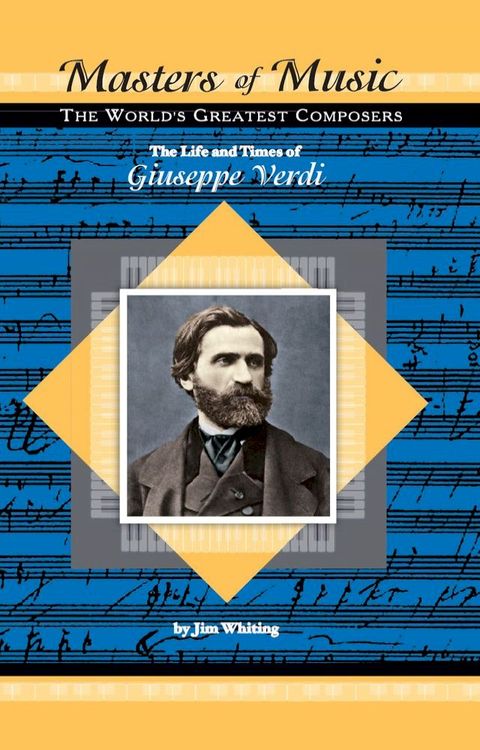 The Life and Times of Giuseppe Verdi(Kobo/電子書)