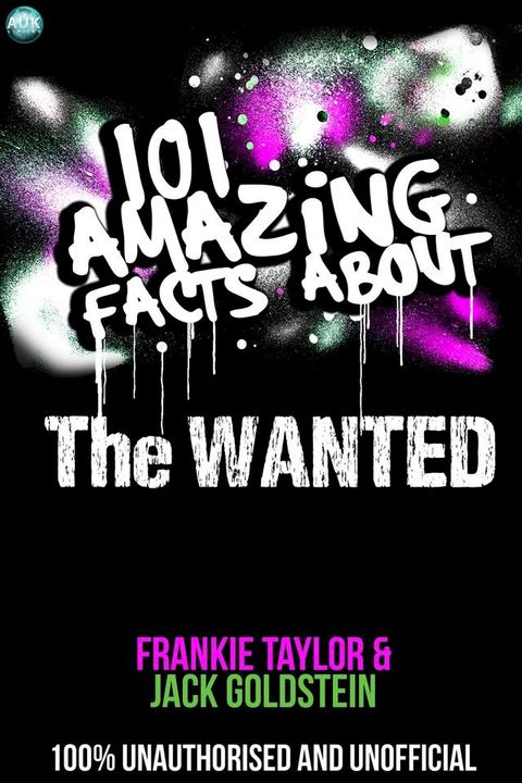 101 Amazing Facts About The Wanted(Kobo/電子書)