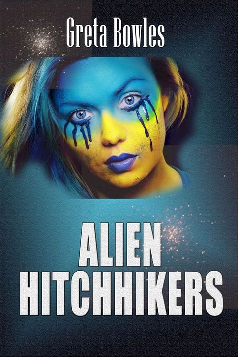 Alien Hitchhikers (Book 2 of "Deep Space Lust")(Kobo/電子書)