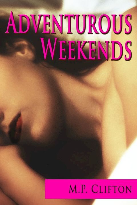 Adventurous Weekends(Kobo/電子書)