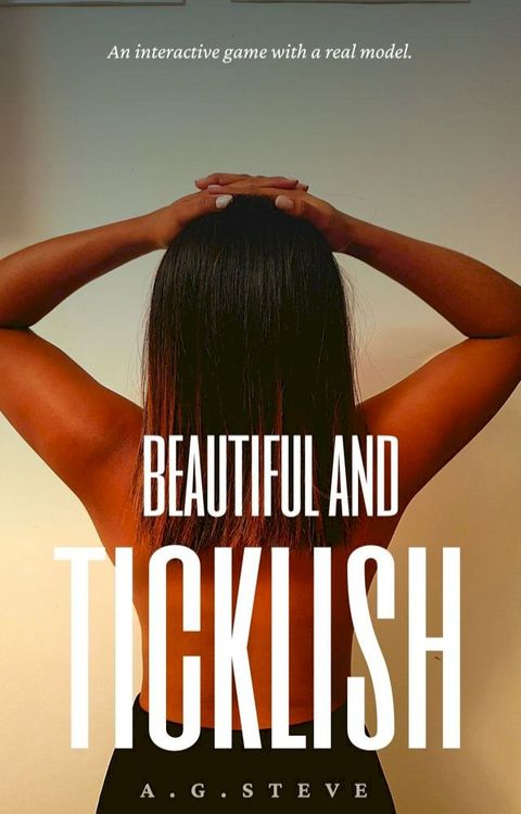 Beautiful and Ticklish(Kobo/電子書)