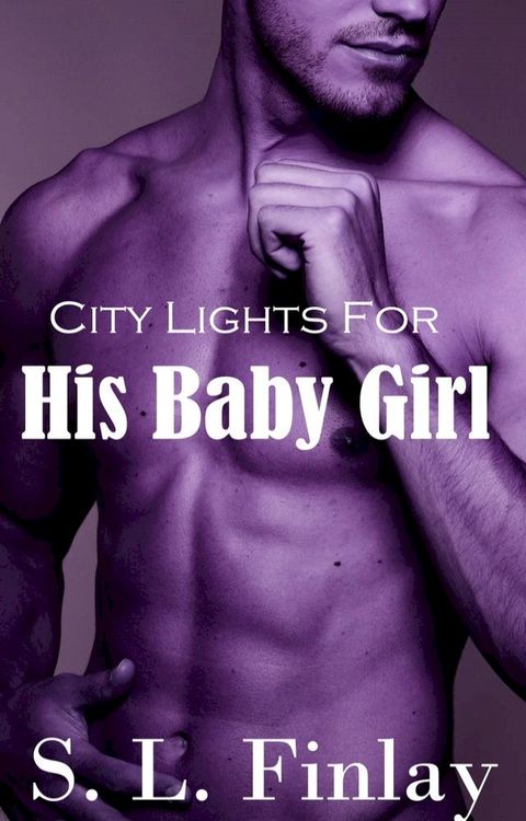 City Lights For His Baby Girl(Kobo/電子書)