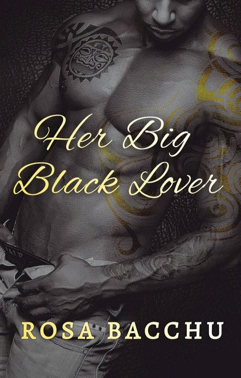 Her Big Black Lover(Kobo/電子書)