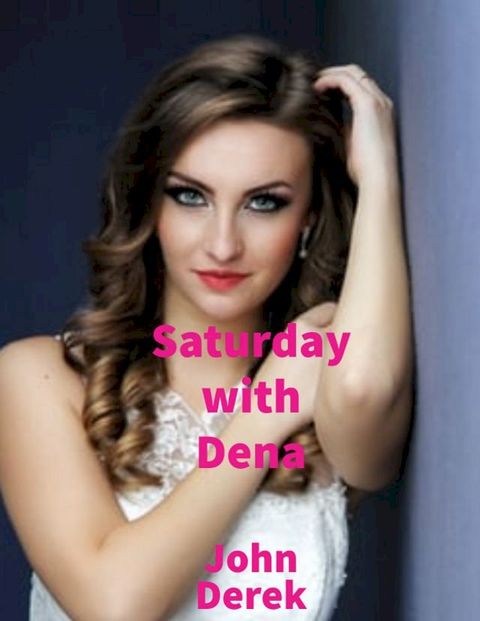 Saturday with Dena(Kobo/電子書)