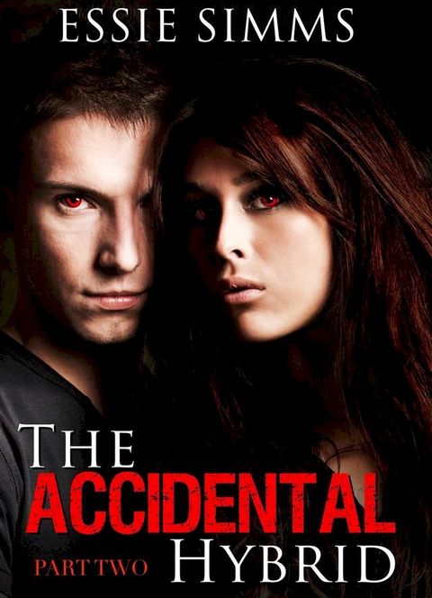 The Accidental Hybrid: Pt. 3(Kobo/電子書)