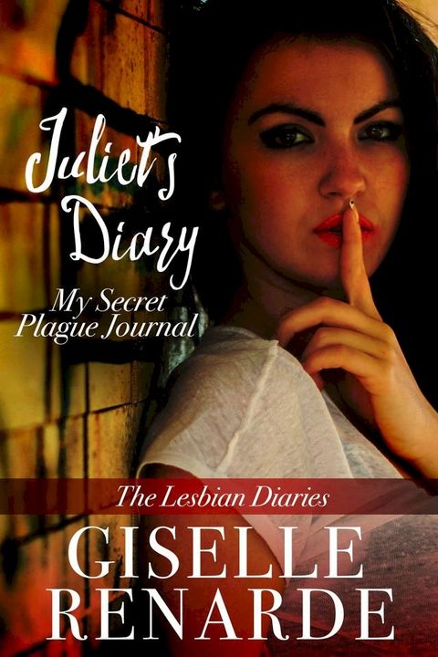 Juliet’s Diary: My Secret Plague Journal(Kobo/電子書)