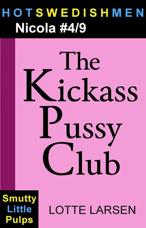 The Kickass Pussy Club (Nicola #4/9)(Kobo/電子書)