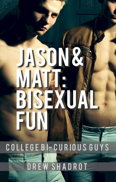 Jason & Matt: Bisexual Fun(Kobo/電子書)