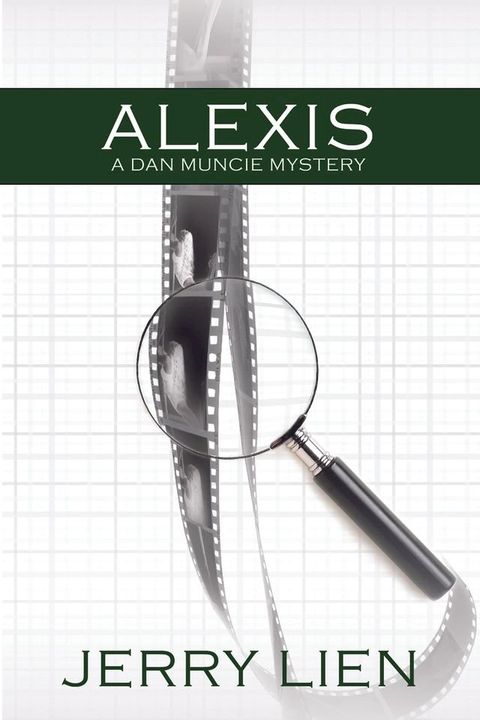 Alexis: A Dan Muncie Mystery(Kobo/電子書)