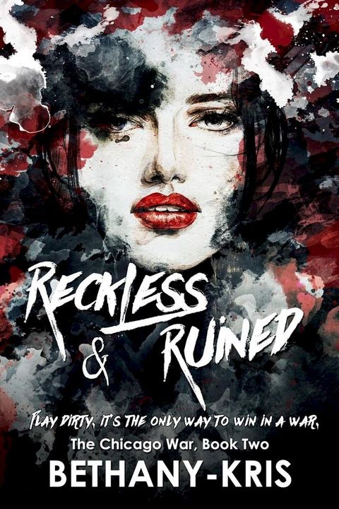 Reckless & Ruined(Kobo/電子書)