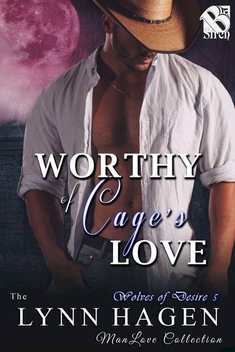 Worthy of Cage's Love(Kobo/電子書)