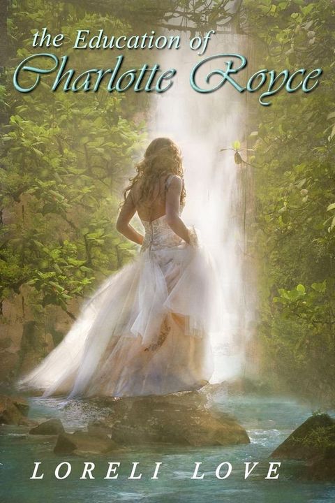 The Education of Charlotte Royce(Kobo/電子書)