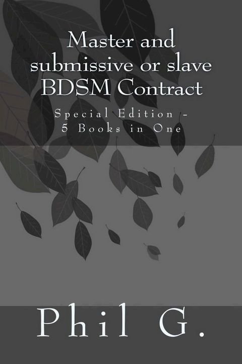 Master and Female Submissive or Slave BDSM Contract: Special Edition - 5 eBooks in One(Kobo/電子書)