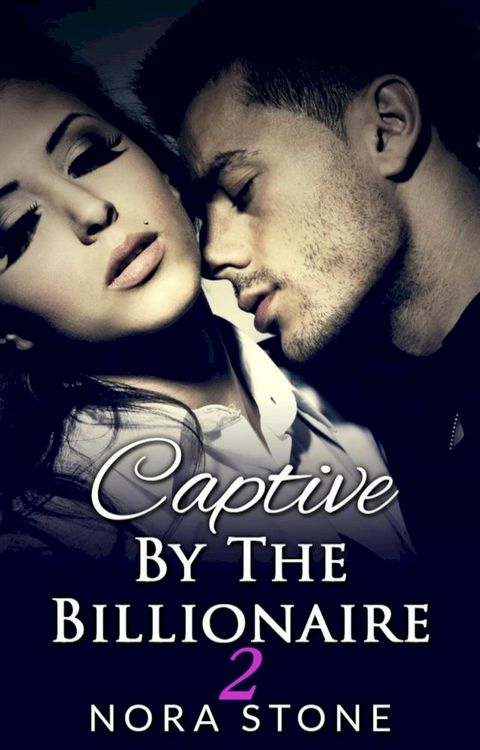 Captive By The Billionaire 2 (A BBW Erotic Romance)(Kobo/電子書)