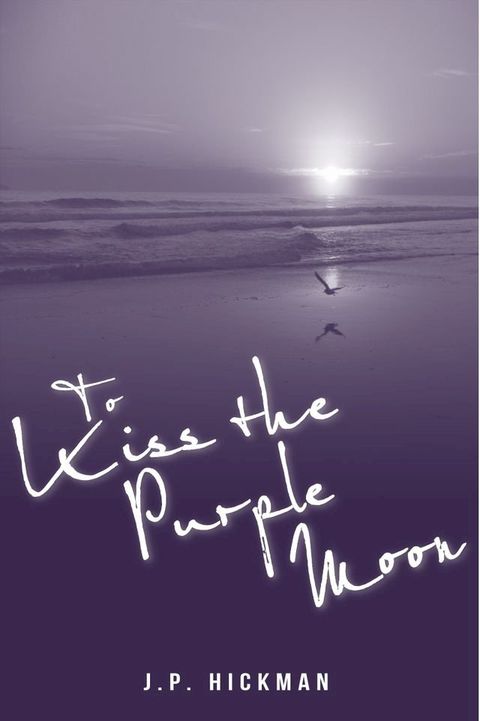 To Kiss the Purple Moon(Kobo/電子書)