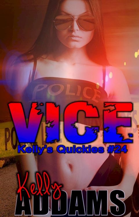 Vice: Kelly's Quickies #24(Kobo/電子書)