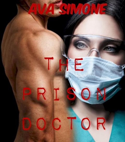 The Prison Doctor(Kobo/電子書)