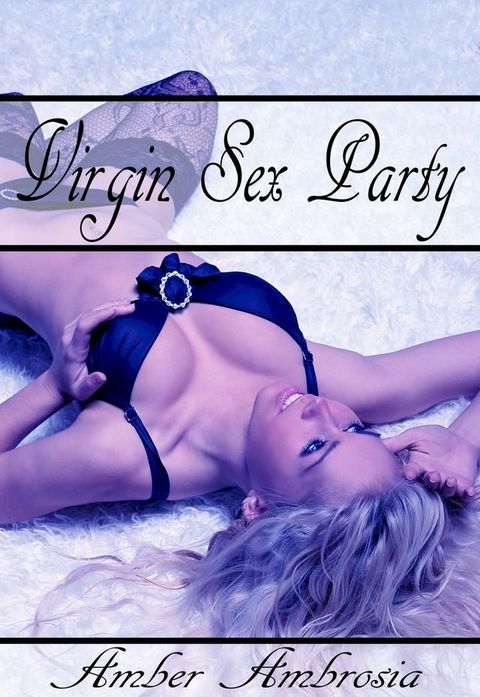 Virgin Sex Party(Kobo/電子書)