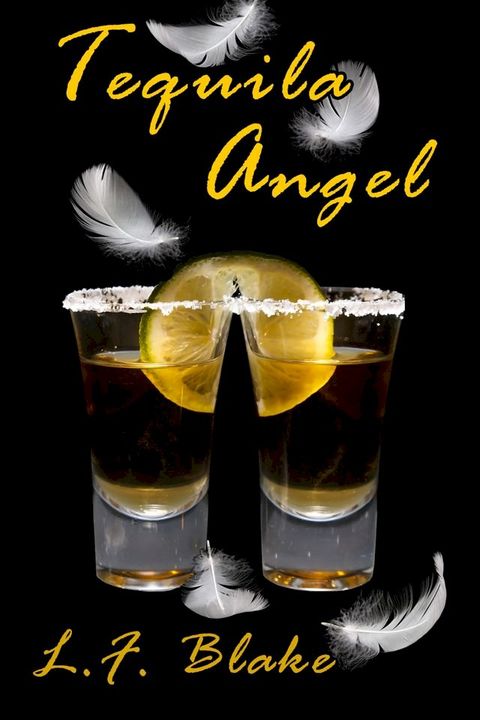 Tequila Angel(Kobo/電子書)