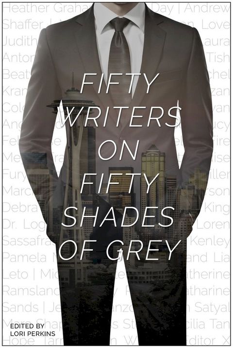 Fifty Writers on Fifty Shades of Grey(Kobo/電子書)