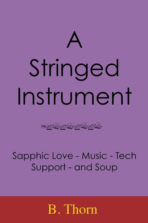 A Stringed Instrument (18+)(Kobo/電子書)