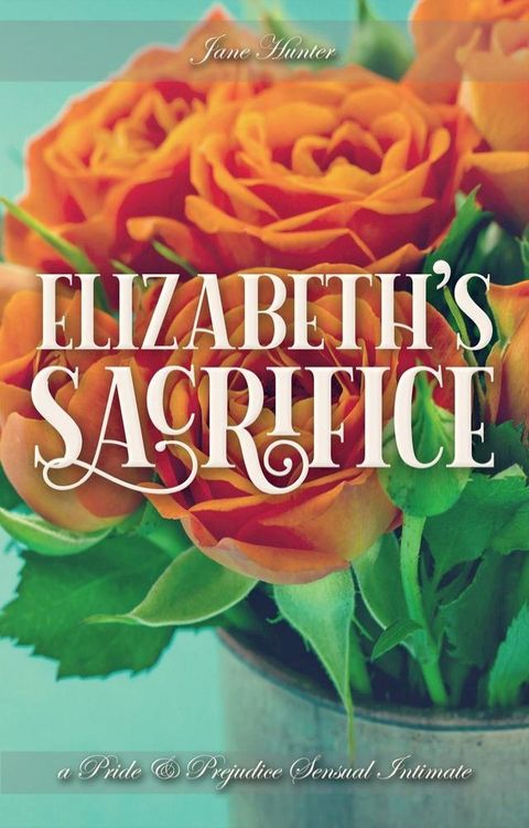 Elizabeth's Sacrifice(Kobo/電子書)