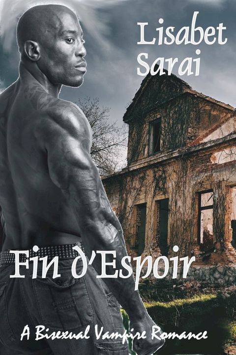 Fin d'Espoir: A Bisexual Vampire Romance(Kobo/電子書)