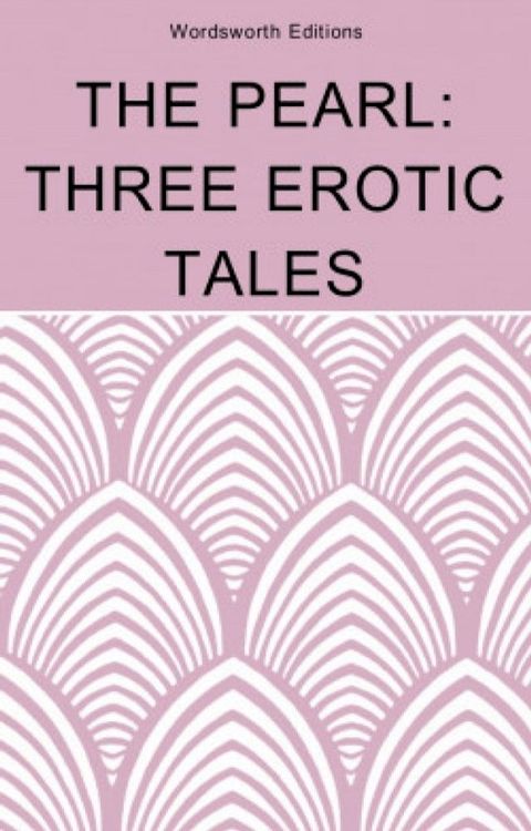 The Pearl: Three Erotic Tales(Kobo/電子書)