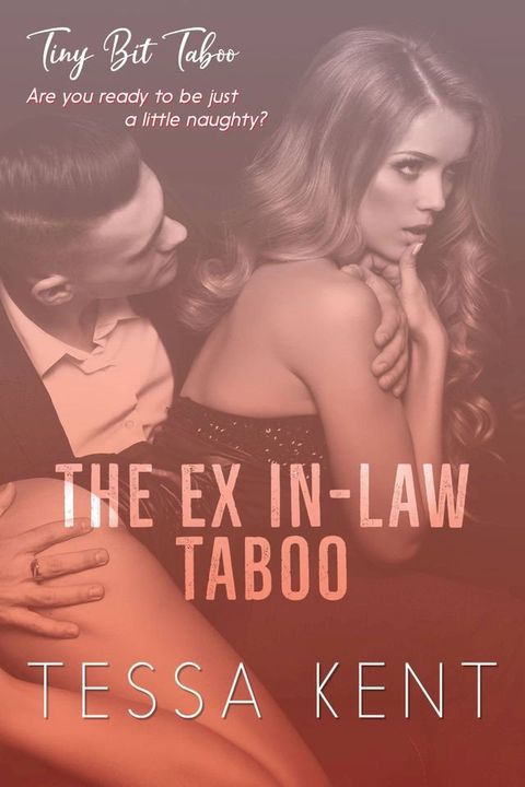 The Ex In-Law Taboo(Kobo/電子書)