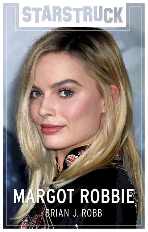 Starstruck: Margot Robbie(Kobo/電子書)