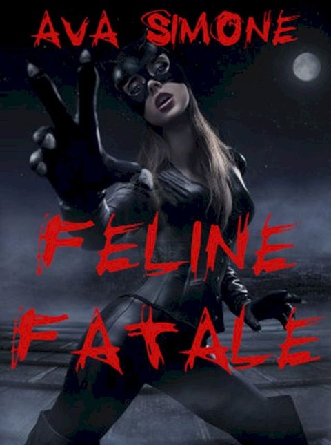 Feline Fatale(Kobo/電子書)