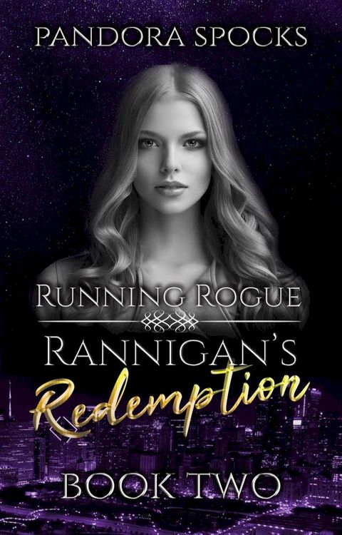 Rannigan's Redemption Part 2: Running Rogue(Kobo/電子書)