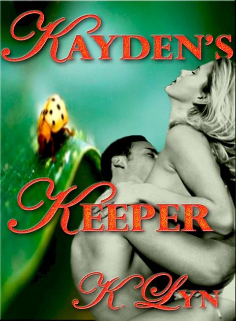 Kayden's Keeper(Kobo/電子書)