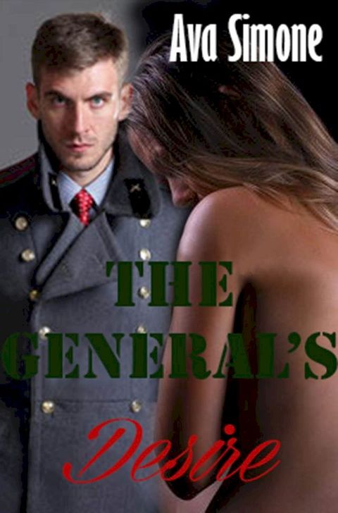 The General's Desire(Kobo/電子書)