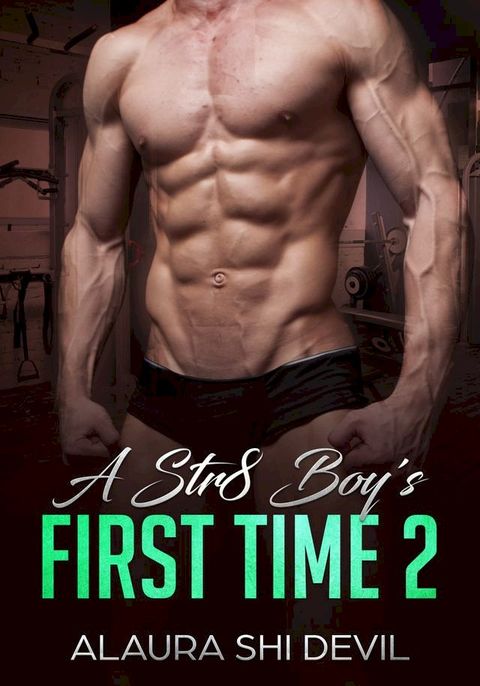 A Str8 Guy's First Time 2(Kobo/電子書)