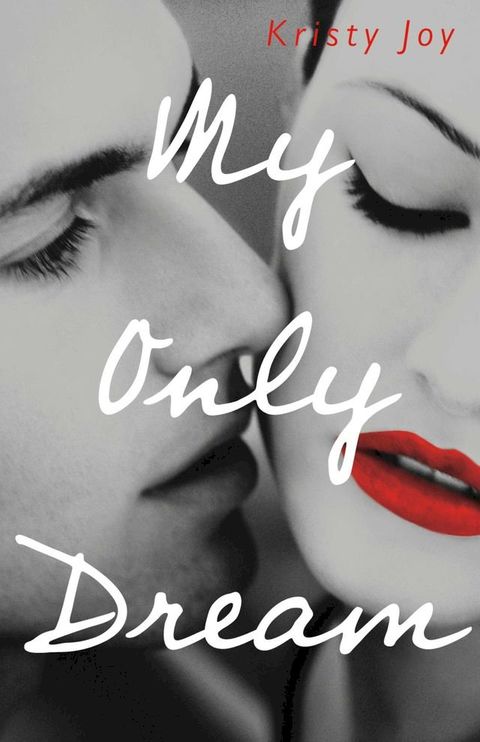 My Only Dream(Kobo/電子書)