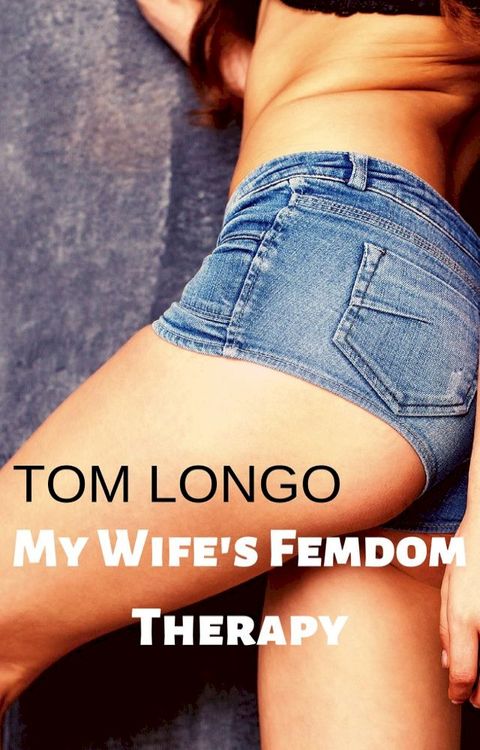 My Wife's Femdom Therapy(Kobo/電子書)