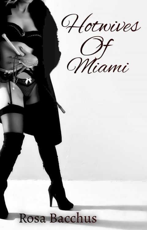 Hotwives of Miami(Kobo/電子書)