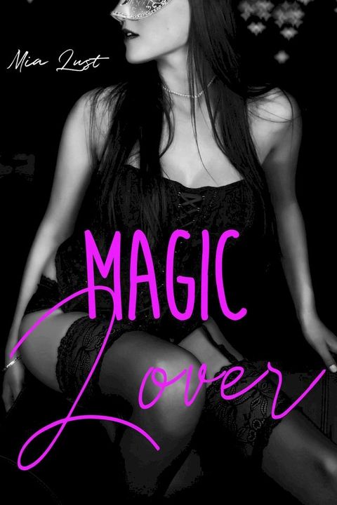 Magic Lover(Kobo/電子書)