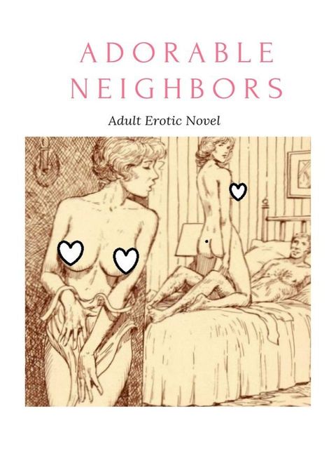 Adorable Neighbors(Kobo/電子書)