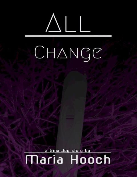 All Change: Gina Joy Book 3(Kobo/電子書)