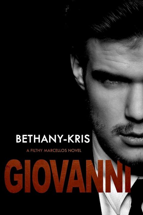 Filthy Marcellos: Giovanni(Kobo/電子書)