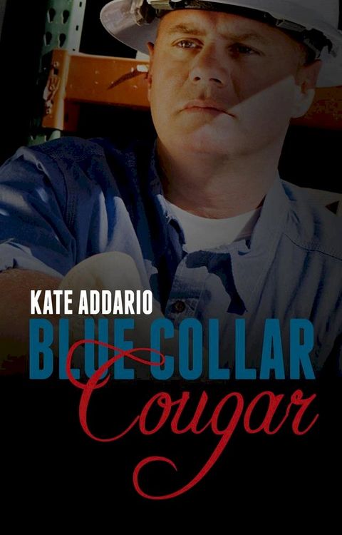 Blue Collar Cougar(Kobo/電子書)