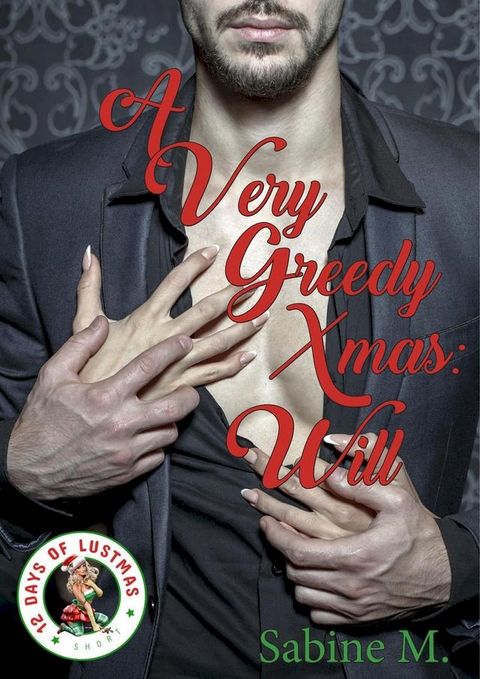 A Very Greedy Xmas: Will(Kobo/電子書)