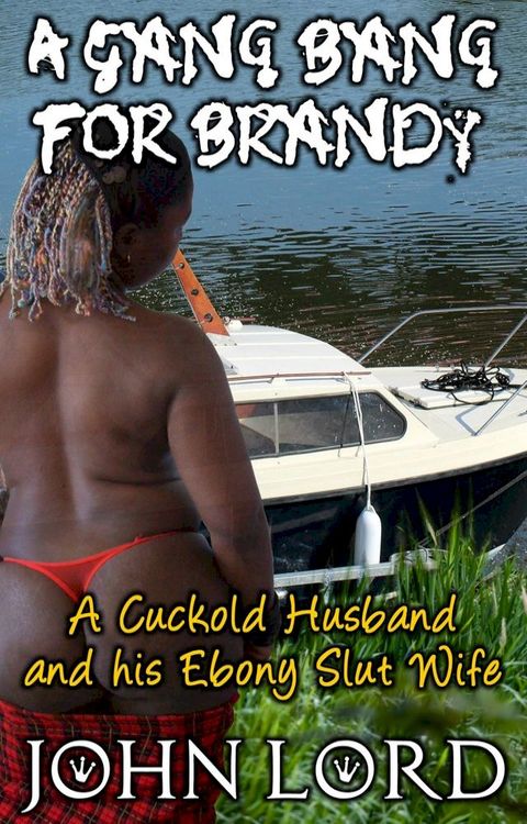 A Gang Bang For Brandy(Kobo/電子書)