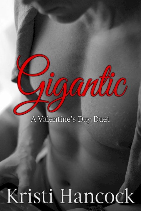 Gigantic: A Valentine's Day Duet(Kobo/電子書)