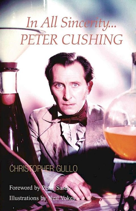 In All Sincerity, Peter Cushing(Kobo/電子書)